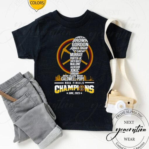 Denver Nuggets the best team ever NBA Finals Champions June 2023 t shirt