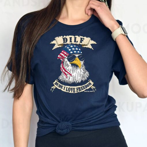 Dude, I Love Freedom Eagle Shirts