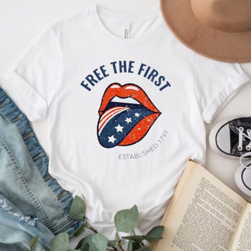 Frees The First Established 1791 Shirts