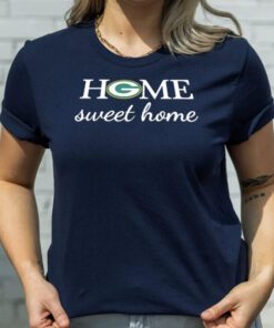 Green Bay Packers Football Home Sweet Home shirts