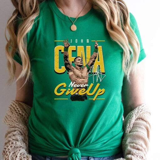 John Cena Never Give Up T Shirt