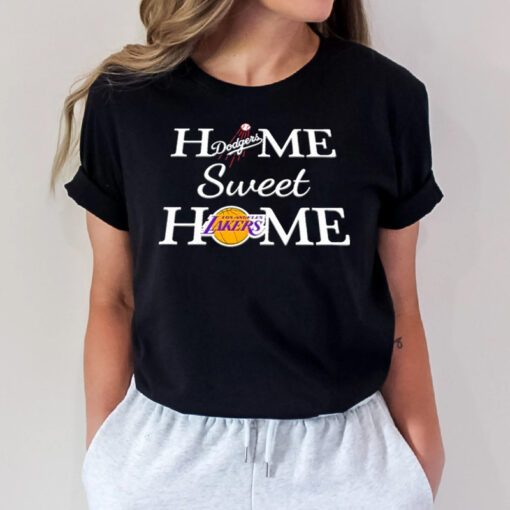Los Angeles Baseball and Basketball Home Sweet Home shirts