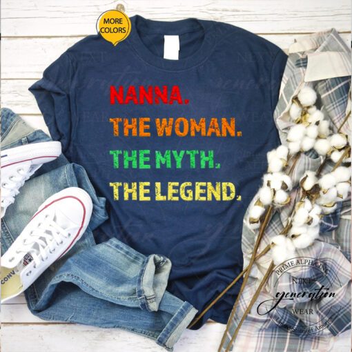 Nanna the woman the myth the legend shirts