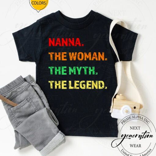 Nanna the woman the myth the legend tshirt