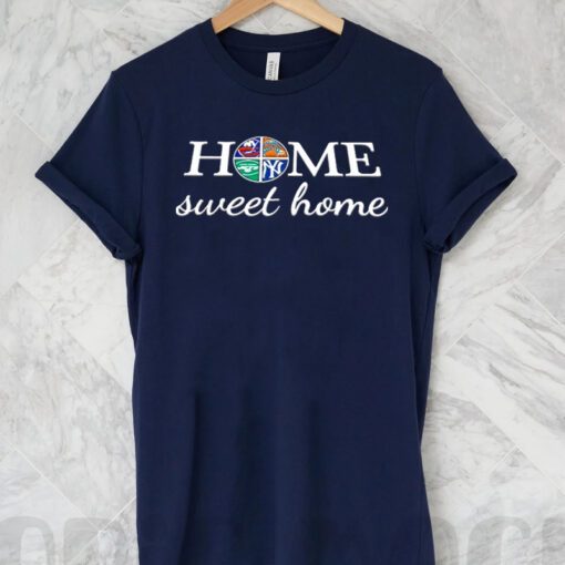 New York Sport Teams home sweet home shirts
