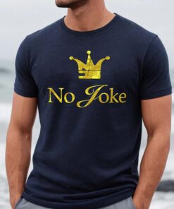 No Joke Shirts