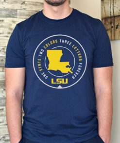 One State Colors Three Letters Forever Lsu T-Shirts