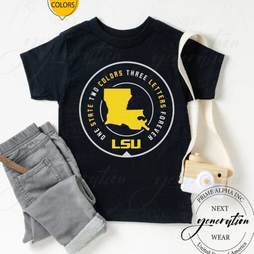 One State Colors Three Letters Forever Lsu TShirt