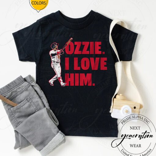 Ozzie Albies I Love Him TShirts