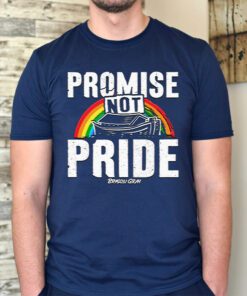 Promise Not Pride T Shirt