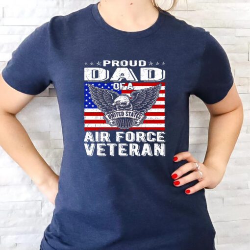 Proud Dad Of Us Air Force Veteran Patriotic Military Father T Shirt