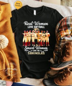 Real Women Love Softball Smart Women Love The Seminoles T Shirts