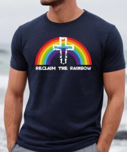 Reclaim The Rainbow Shirts