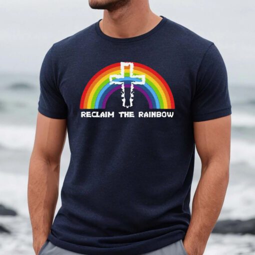 Reclaim The Rainbow Shirts