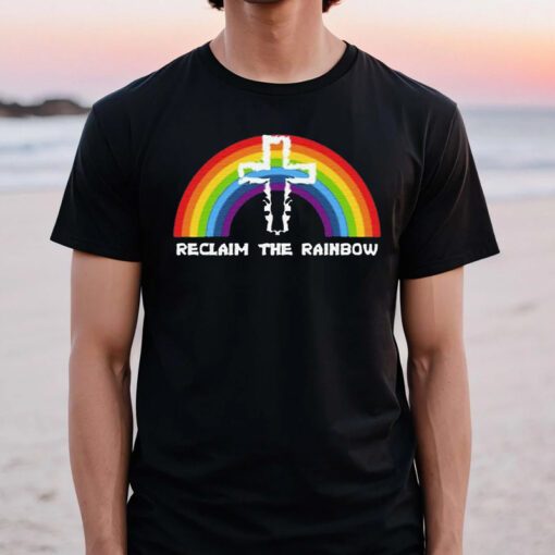 Reclaim The Rainbow TShirt