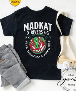 Rivers Samyriveratv Madkat X Rivers Gg Puro Pinche Pio Viva Mexico Cabrones T Shirt