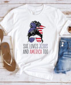 She Loves Jesus And America Too 4th of July T Shirt