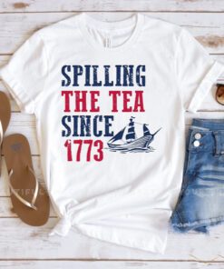 Spilling The Tea Since 1773 T Shirt