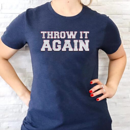 Throw It Again Gift T Shirt