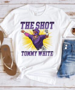 Tommy White The Shot Shirts