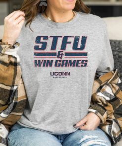 UConn WBB STFU & Win Games T Shirts