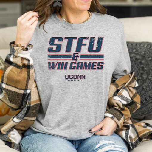 UConn WBB STFU & Win Games T Shirts