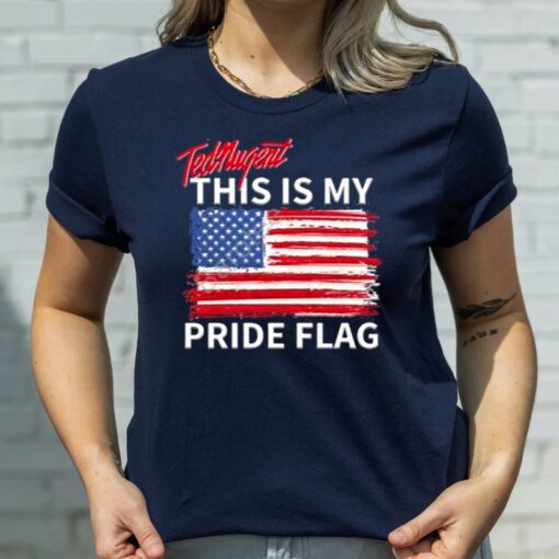 ted nugent this is my pride flag Shirts