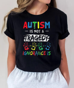 Autism Is Not A Tragedy Support Awareness Acceptance Love T Shirts