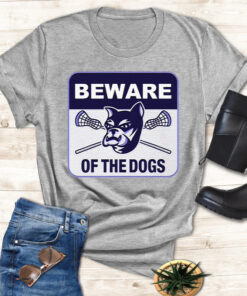 Beware Of The Dogs Shirts