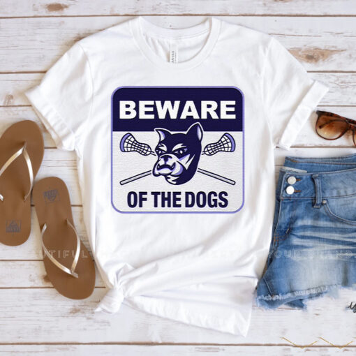 Beware Of The Dogs T Shirt