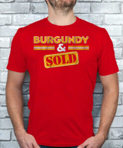 Burgundy & Sold Shirts