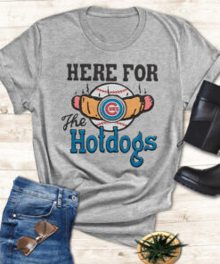 Chicago Cubs Here For The Hotdogs Shirts