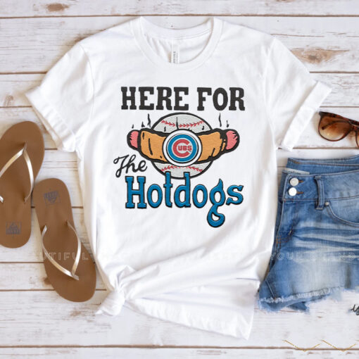 Chicago Cubs Here For The Hotdogs T Shirt