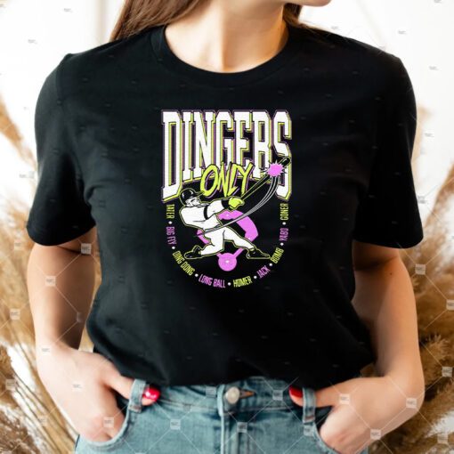 Dingers Only TShirt