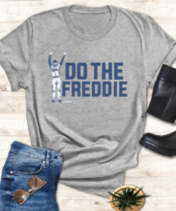 Freddie Freeman Do the Freddie Shirts