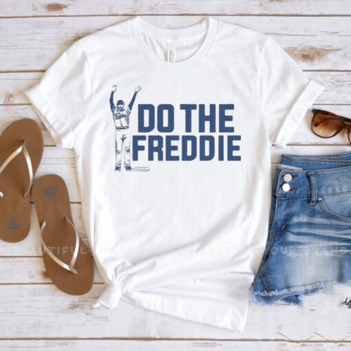 Freddie Freeman Do the Freddie T Shirt