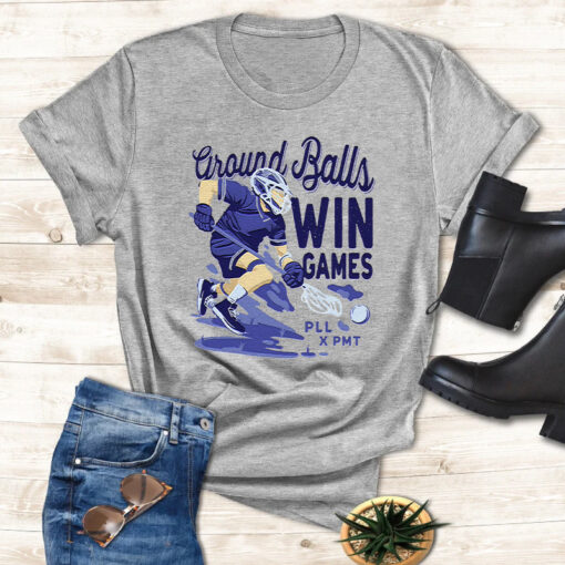 Ground Balls Win Games T Shirt