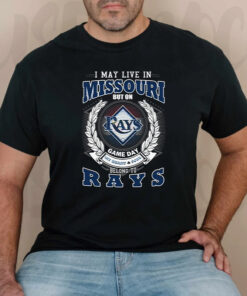 I May Live In Missouri But On Game Day My Heart & Soul Belongs To Tampa Bay Rays MLB T Shirt