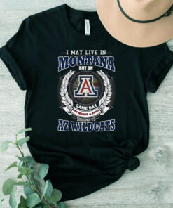 I May Live In Montana But On Game Day My Heart & Soul Belongs To Arizona Wildcats Unisex TShirt