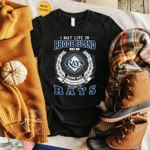 I May Live In Rhode Island But On Game Day My Heart & Soul Belongs To Tampa Bay Rays MLB Unisex TShirt