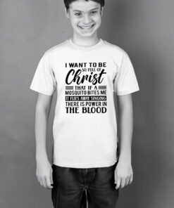 I want to be so full of Christ T-Shirt
