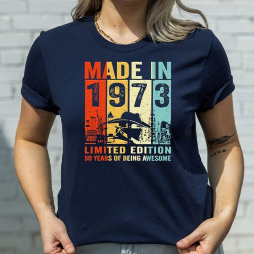Made In 1973 Limited Edition 50 Years Of Being Awesome T Shirts