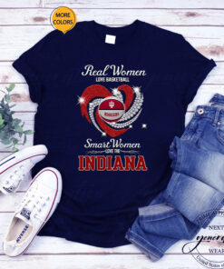 Real Women Love Basketball Smart Women Love The Indiana T Shirts