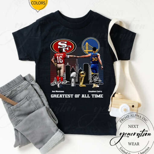 San Francisco 49ers And Golden State Warriors Greatest Of All Time TShirts