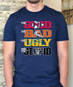 The Good The Bad The Ugly And The Stupid Kansas Champions Unisex TShirt