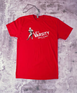 The Varsity - What'll Ya Have T Shirt