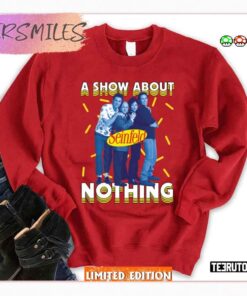 a show about nothing seinfeld shirt 8933