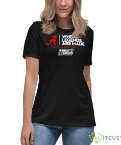 alabama where legends are made 2023 march madness shirt 2943