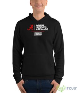 alabama where legends are made 2023 march madness shirt 3398