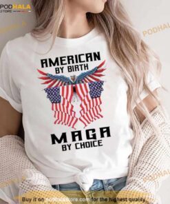 american by birth maga by choice shirt 3588